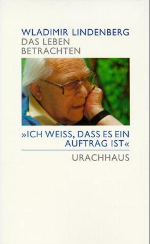 Das Leben betrachten. "Ich weiss, dass es ein Auftrag ist". Gespräche mit Christine Rackuff