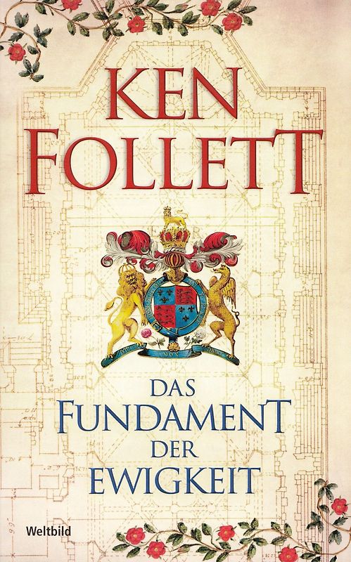 Das Fundament der Ewigkeit - Ken Follett [Taschenbuch, Weltbild]