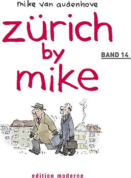 Zürich by Mike / Zürich by Mike. Band 14