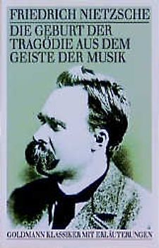 Gesammelte Werke. 10 Bände im Schuber / Die Geburt der Tragödie aus dem Geist der Musik