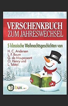 Verschenkbuch zum Jahreswechsel: 5 klassische Weihnachtsgeschichten