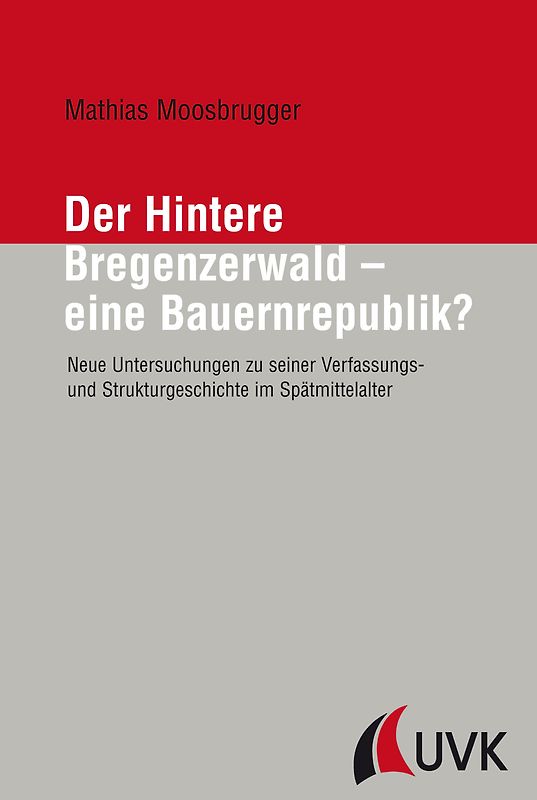 Der Hintere Bregenzerwald – eine Bauernrepublik?