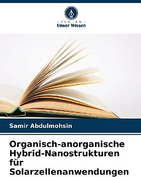 Organisch-anorganische Hybrid-Nanostrukturen für Solarzellenanwendungen
