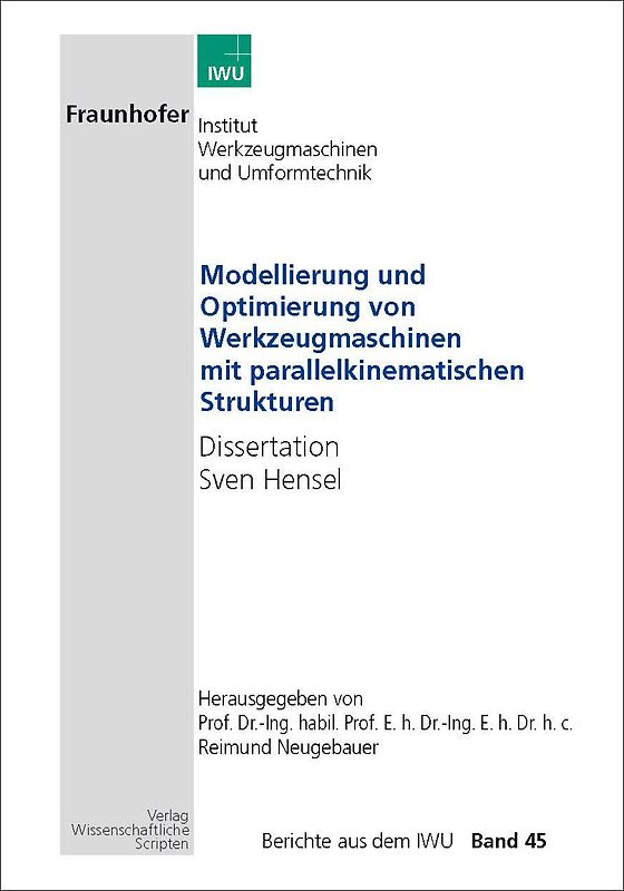 Modellierung und Optimierung von Werkzeugmaschinen mit parallelkinematischen Strukturen