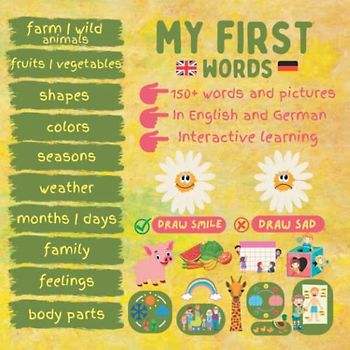 My First Words - English & German | 150 + words & Pictures for Bilingual Kids | Interactive Learning | Englisch Deutsch Kinder Buch: Complete ... 2-7 years Kids Education Tool | Fun Learning