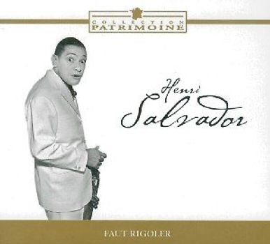 Henri Salvador - Faut Rigoler