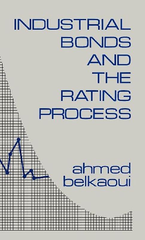 Industrial Bonds and the Rating Process.
