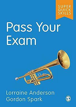 Pass Your Exam (Super Quick Skills)