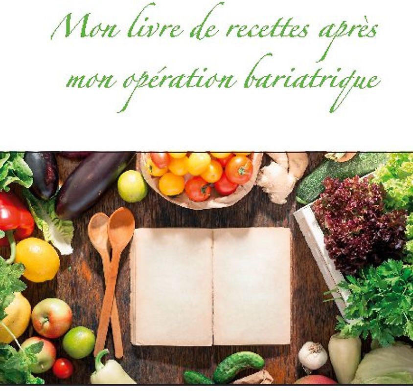 Mon livre de recettes après mon opération bariatrique