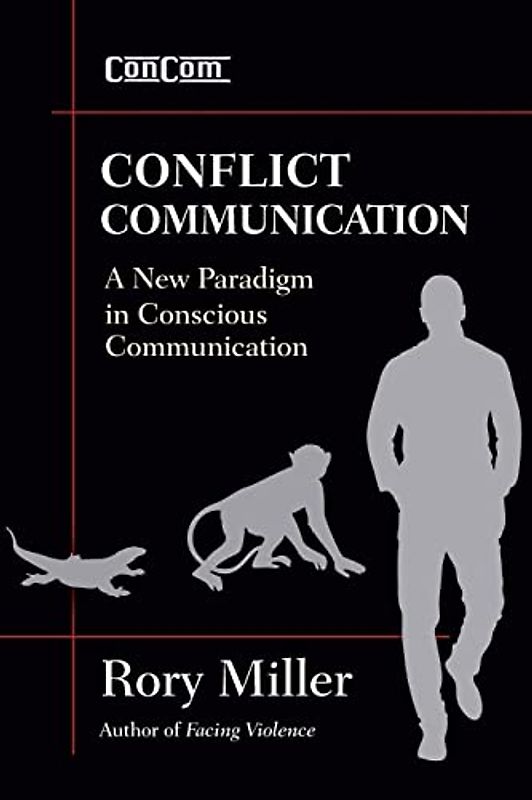 Conflict Communication (Concom) - Miller, Rory