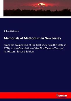 Memorials of Methodism in New Jersey