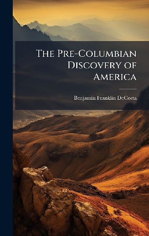 The Pre-Columbian Discovery of America