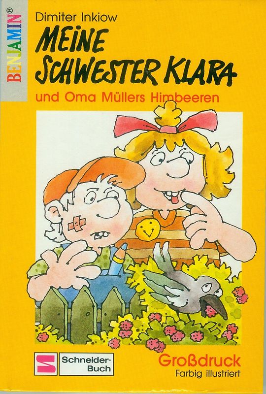 Klara / Meine Schwester Klara und Oma Müllers Himbeeren. Grossdruck