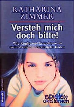 Versteh mich doch bitte!