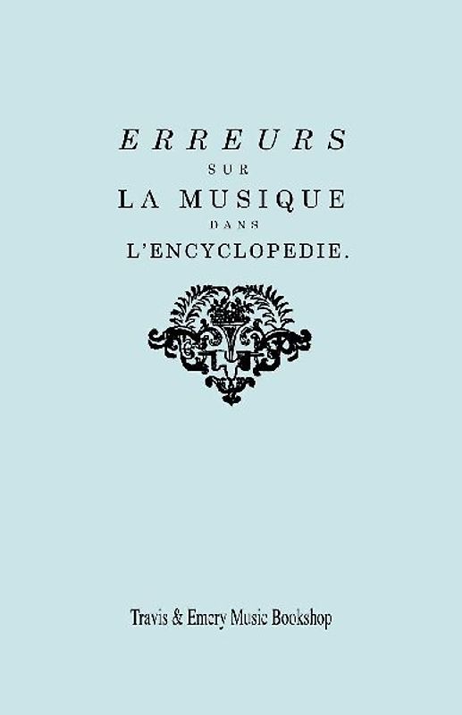Erreurs sur la musique dans l'Encyclopédie [de J.J. Rousseau]