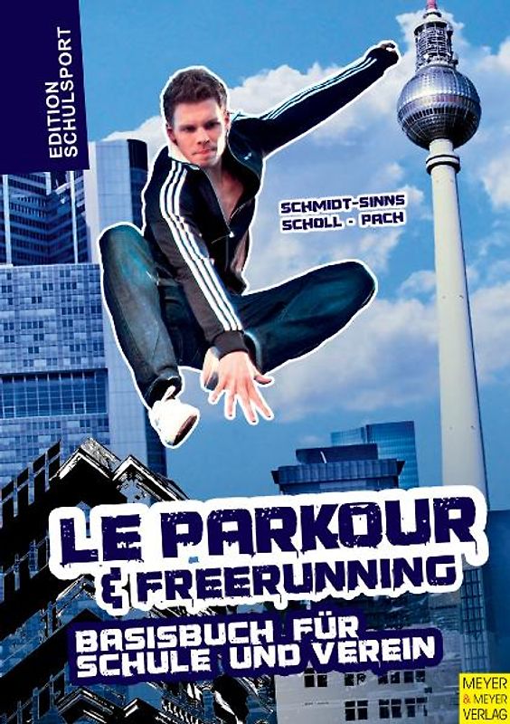 Le Parkour und Freerunning