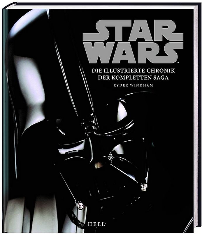 Star Wars - Die illustrierte Chronik der kompletten Saga
