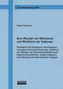 Zum Wandel von Wohlstand und Wohlfahrt der Nationen