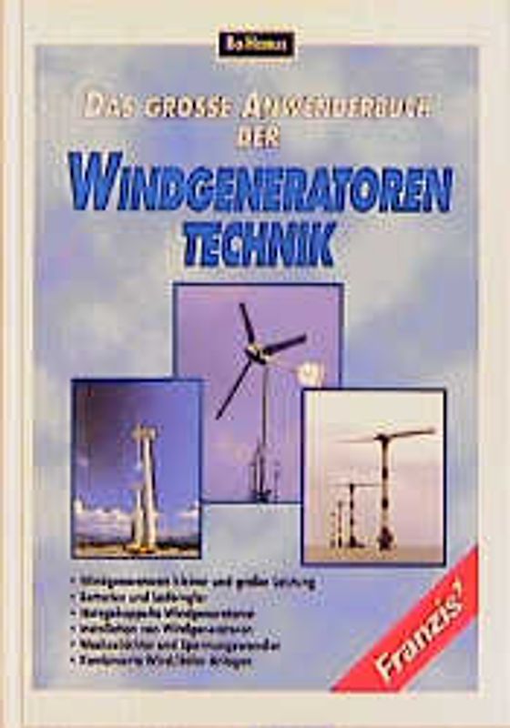 Das grosse Anwenderbuch der Windgeneratoren-Technik