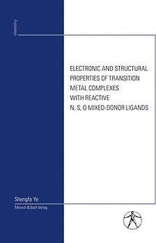 Electronic and Structural Properties of Transition Metal Complexes with Reactive N, S, O Mixed-Donor Ligands