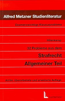 32 Probleme aus dem Strafrecht. Allgemeiner Teil