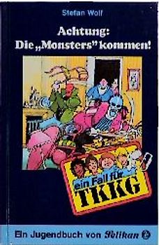 TKKG / Achtung: Die "Monsters" kommen!