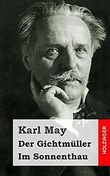 Der Gichtmüller / Im Sonnenthau