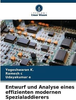 Entwurf und Analyse eines effizienten modernen Spezialaddierers