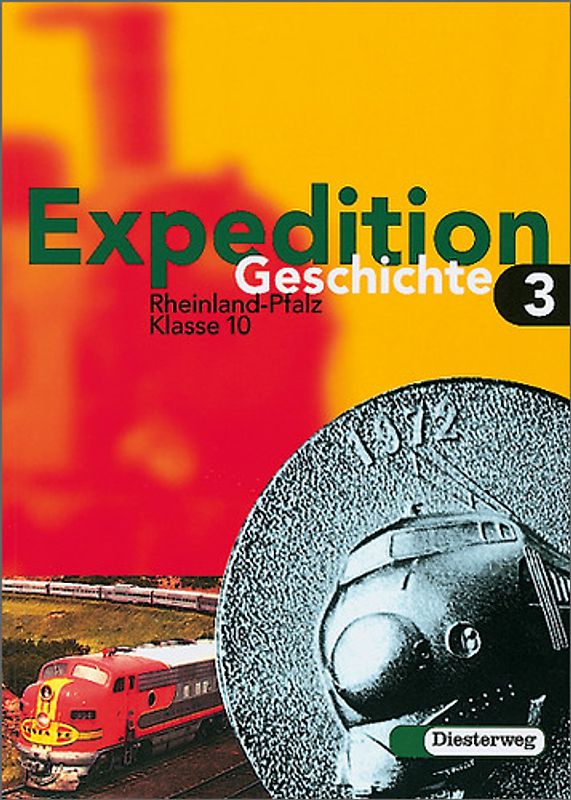 Expedition Geschichte / Expedition Geschichte für Rheinland-Pfalz