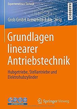 Grundlagen linearer Antriebstechnik
