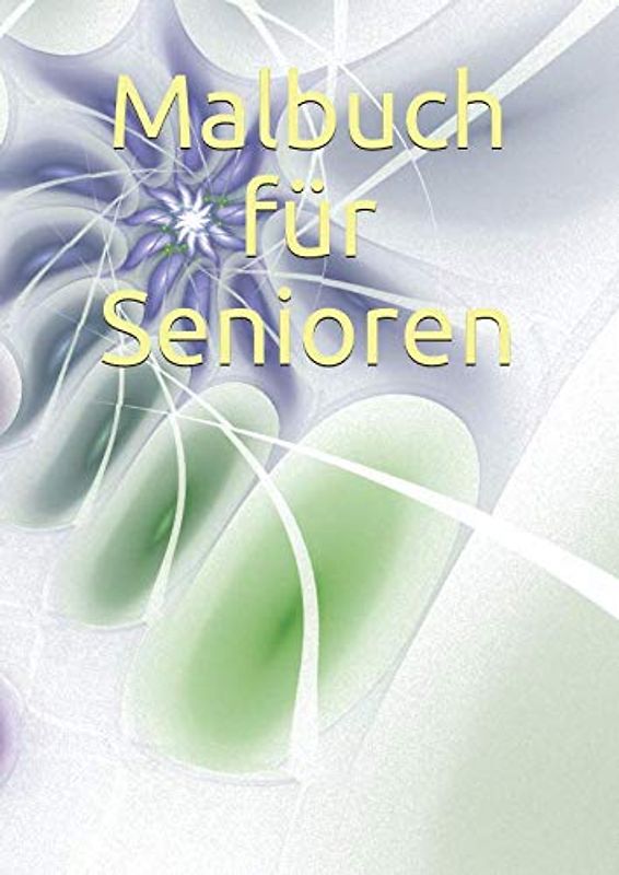 Malbuch für Senioren: Malerei zeichnen gestalten pinseln Pinsel Stifte Senioren Portfolio tuschen Tusche Buntstifte blanko mit Rahmen