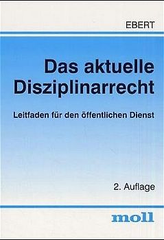 Das aktuelle Disziplinarrecht