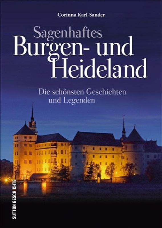 Sagenhaftes Burgen- und Heideland