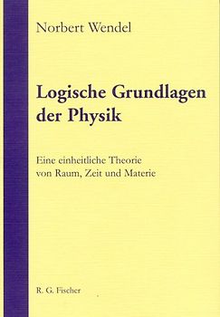 Logische Grundlagen der Physik