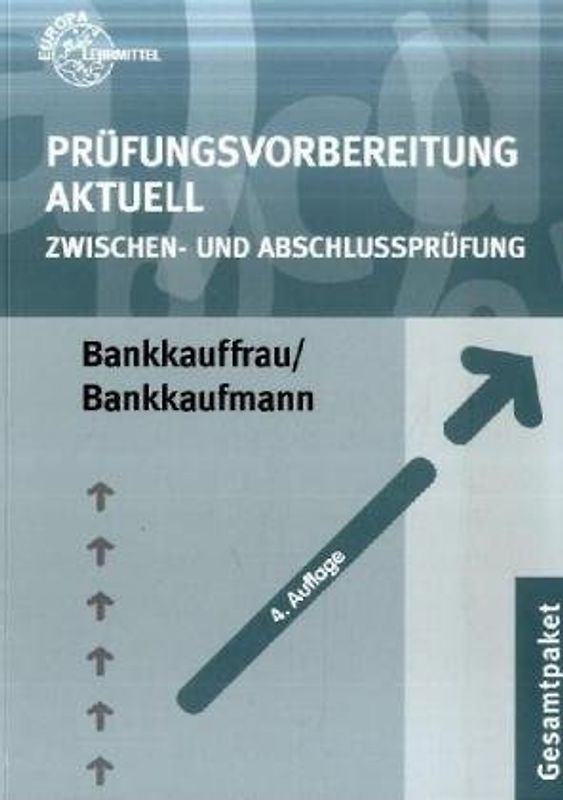 Prüfungsvorbereitung Aktuell Bankkauffrau /Bankkaufmann