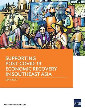 Supporting Post-COVID-19 Economic Recovery in Southeast Asia