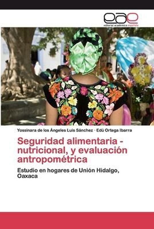 Seguridad alimentaria - nutricional, y evaluación antropométrica