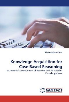 Knowledge Acquisition for Case-Based Reasoning