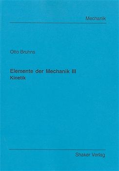 Elemente der Mechanik III