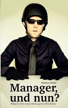 Manager, und nun?