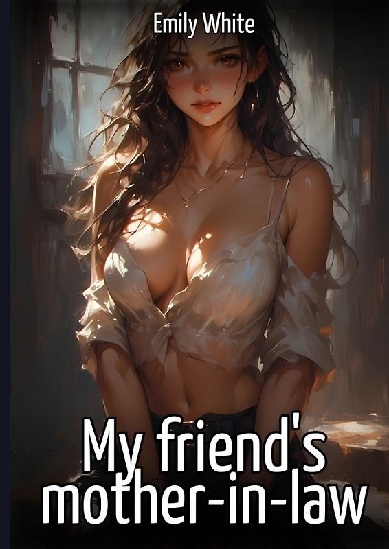 My Friend's Mother-in-Law