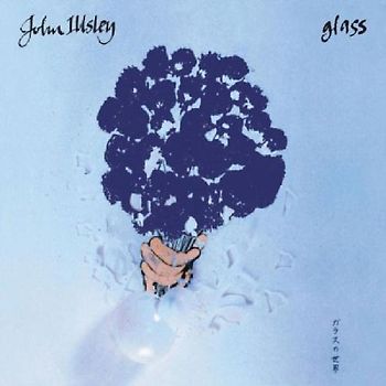 Illsley,John - Glass
