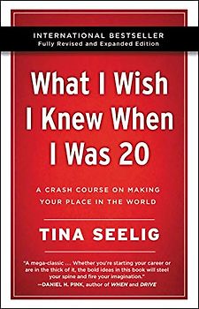 What I Wish I Knew When I Was 20 - 10th Anniversary Edition