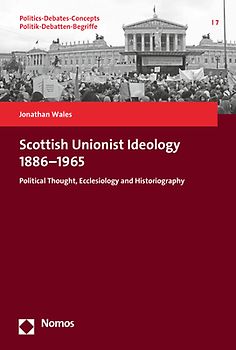 Scottish Unionist Ideology 1886–1965