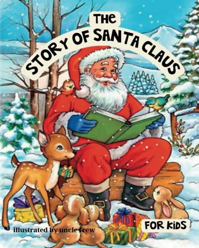 The story of Santa Claus for kids: kids books about Santa Claus (golden book)