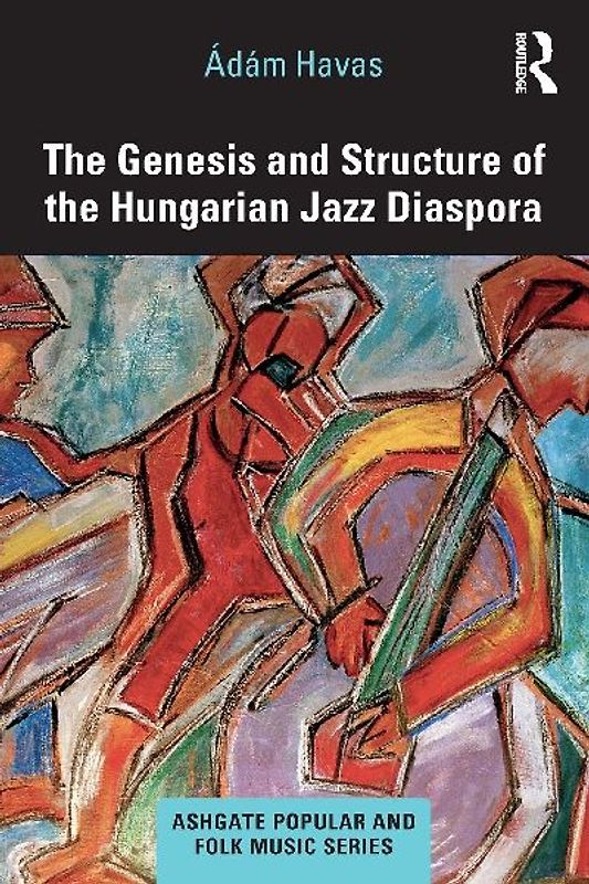 The Genesis and Structure of the Hungarian Jazz Diaspora