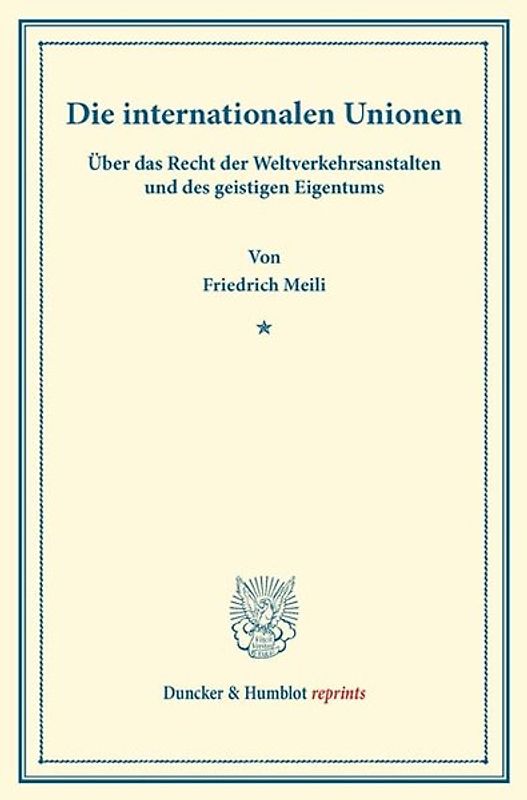 Die internationalen Unionen.