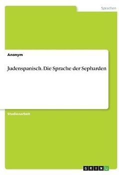 Judenspanisch. Die Sprache der Sepharden
