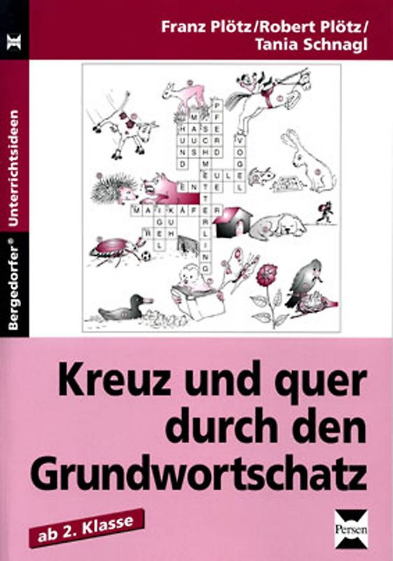 Kreuz und quer durch den Grundwortschatz - 2. Kl.