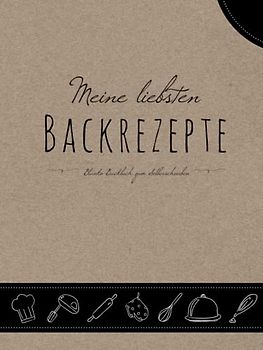 Meine liebsten Backrezepte - Blanko Backbuch zum Selberschreiben: A4 großes leeres DIY Kochbuch zum Ausfüllen im modernen Rustic Design, 112 Seiten für eigene Backrezepte